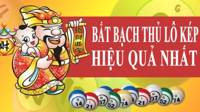 Bật mí một số cách bắt bạch thủ lô kép chuẩn xác